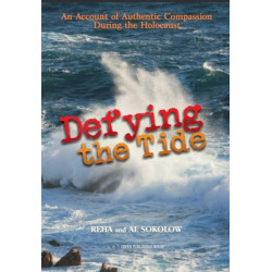 Defying the Tide: An Account of Authentic Compassion During the Holocaust