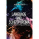 Language and Schizophrenia: Perspectives from Psychology and Philosophy