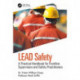 LEAD Safety: A Practical Handbook for Frontline Supervisors and Safety Practitioners
