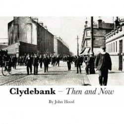 Clydebank Then & Now