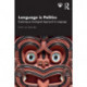 Language is Politics: Exploring an Ecological Approach to Language