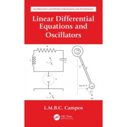 Linear Differential Equations and Oscillators: Ordinary Differential Equations with Applications to Trajectories and Vibrations