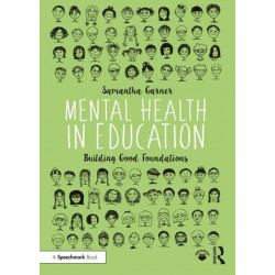Mental Health in Education: Building Good Foundations