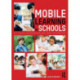 Mobile Learning in Schools: Key Issues, Opportunities and Ideas for Practice