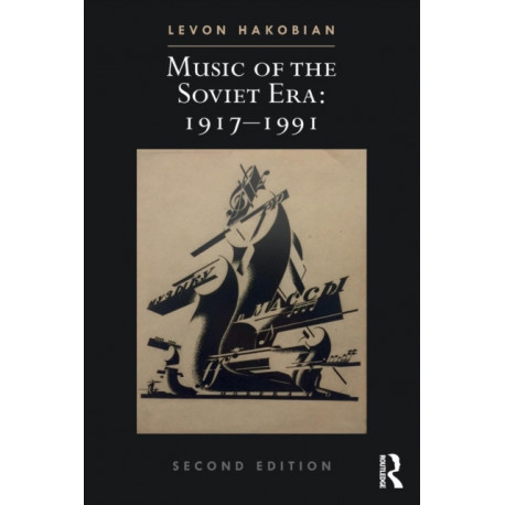 Music of the Soviet Era: 1917-1991