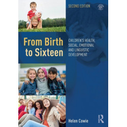 From Birth to Sixteen: Children's Health, Social, Emotional and Linguistic Development