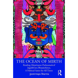 The Ocean of Mirth: Reading Hasyarnava-Prahasanam of Jagadesvara Bhattacharya, A Political Satire for All Times