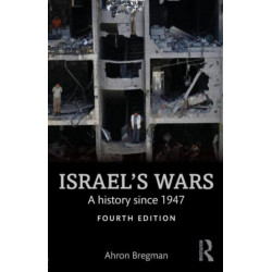 Israel's Wars: A History Since 1947