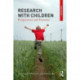 Research with Children: Perspectives and Practices