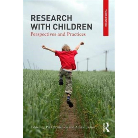 Research with Children: Perspectives and Practices