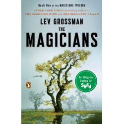 The Magicians: A Novel