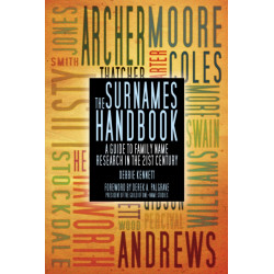 The Surnames Handbook: A Guide to Family Name Research in the 21st Century