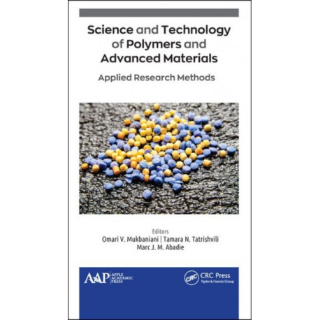 Science and Technology of Polymers and Advanced Materials: Applied Research Methods