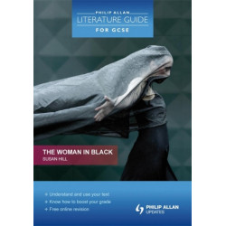 Philip Allan Literature Guide (for GCSE): The Woman in Black