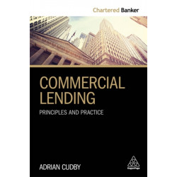 Commercial Lending: Principles and Practice