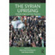 The Syrian Uprising: Domestic Origins and Early Trajectory