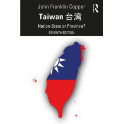 Taiwan: Nation-State or Province?