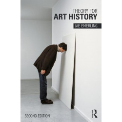 Theory for Art History: Adapted from Theory for Religious Studies, by William E. Deal and Timothy K. Beal