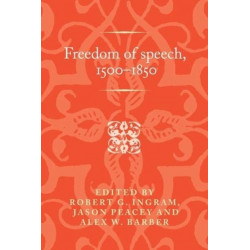 Freedom of Speech, 1500–1850