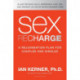 Sex Recharge: A Rejuvenation Plan for Couples and Singles