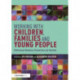 Working with Children, Families and Young People: Professional Dilemmas, Perspectives and Solutions