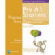 Practice Tests Plus Pre A1 Starters Teacher's Guide