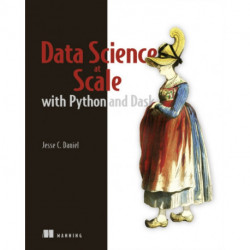 Data Science at Scale with Python and Dask