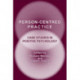 Person-Centred Practice: Case Studies in Positive Psychology