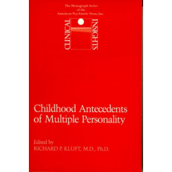 Childhood Antecedents of Multiple Personality Disorders