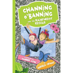 Channing O'Banning and the Rainforest Rescue