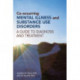 Co-occurring Mental Illness and Substance Use Disorders: A Guide to Diagnosis and Treatment
