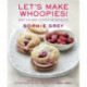 Let's Make Whoopies!