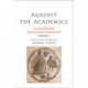 Against the Academics: St. Augustine's Cassiciacum Dialogues, Volume 1