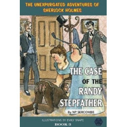The Case of the Randy Stepfather