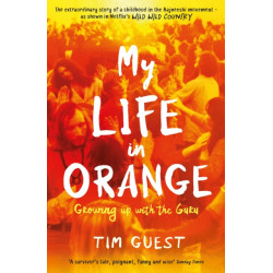 My Life in Orange: Growing Up with the Guru
