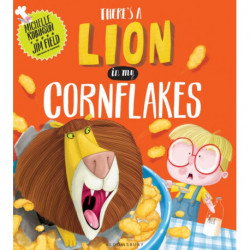 There's a Lion in My Cornflakes