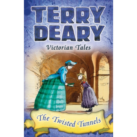 Victorian Tales: The Twisted Tunnels