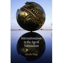 Internationalism in the Age of Nationalism
