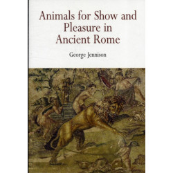 Animals for Show and Pleasure in Ancient Rome