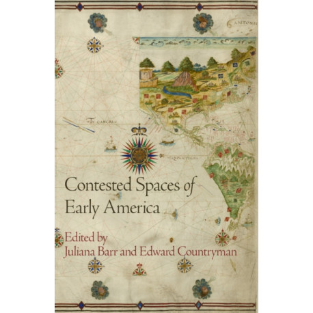 Contested Spaces of Early America