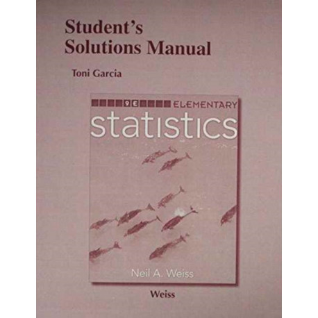 Student Solutions Manual for Elementary Statistics