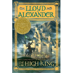 The High King: The Chronicles of Prydain, Book 5 (Newbery Medal Winner)