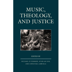 Music, Theology, and Justice