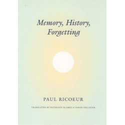 Memory, History, Forgetting