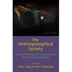 The Anthroposophical Society: The Understanding and Continued Activity of the Christmas Conference