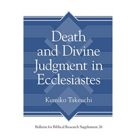 Death and Divine Judgment in Ecclesiastes