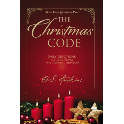 The Christmas Code: Daily Devotions Celebrating the Advent Season (A 25-Day Devotional) – The Perfect Christian Holiday Gift