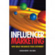 Influencer Marketing: Who Really Influences Your Customers?