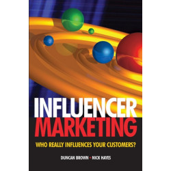 Influencer Marketing: Who Really Influences Your Customers?