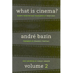 What Is Cinema? Volume II
